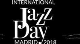 Arranca la 1ª edición del International Jazz Day Madrid 2018
