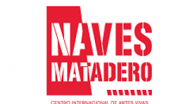Las Naves 10, 11 y 12 estrenan programación y nombre: Naves Matadero. Centro Internacional de Artes Vivas