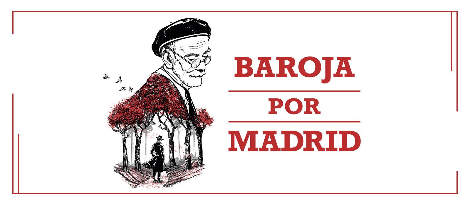 'Baroja por Madrid '