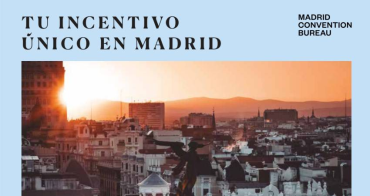 Madrid Convention Bureau ha editado una publicación con ideas para atraer la organización de los eventos corporativos