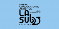 21distritos lanza la convocatoria artística y de creación del cartel para el festival La Sub25