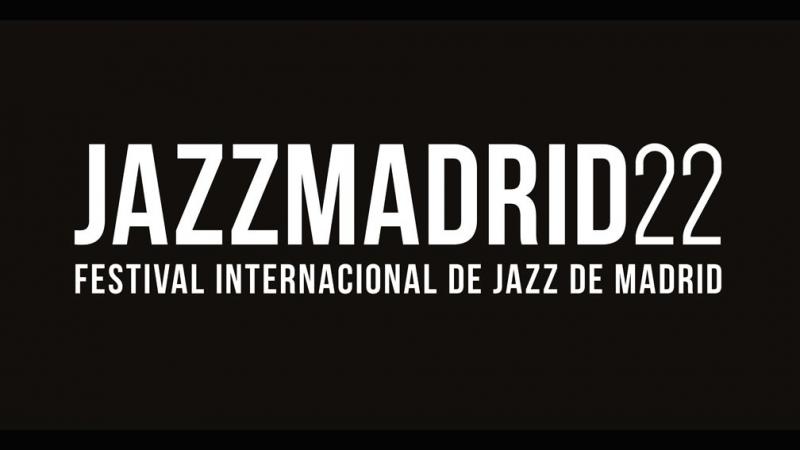 Festival Internacional JazzMadrid 2022