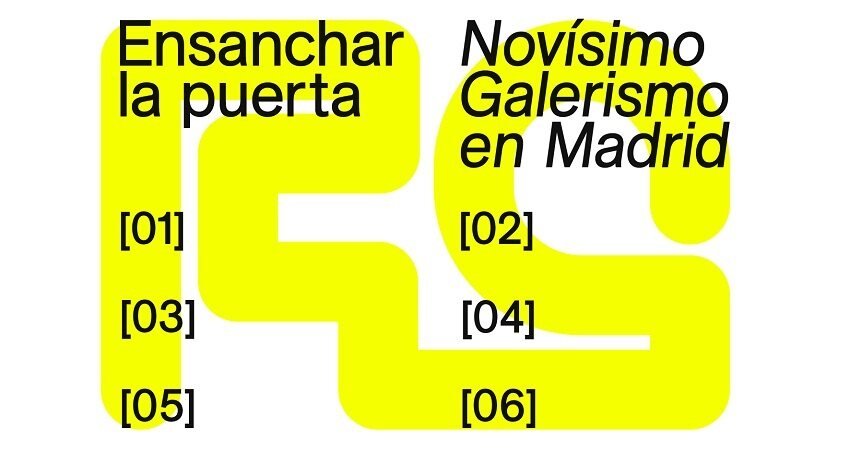 'Ensanchar la puerta. Novísimo galerismo en Madrid'
