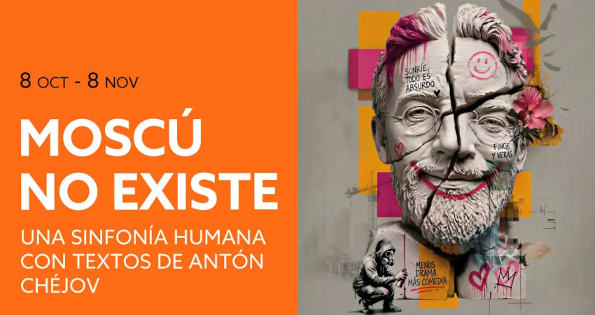 Cartel de la obra ‘Moscú no existe’